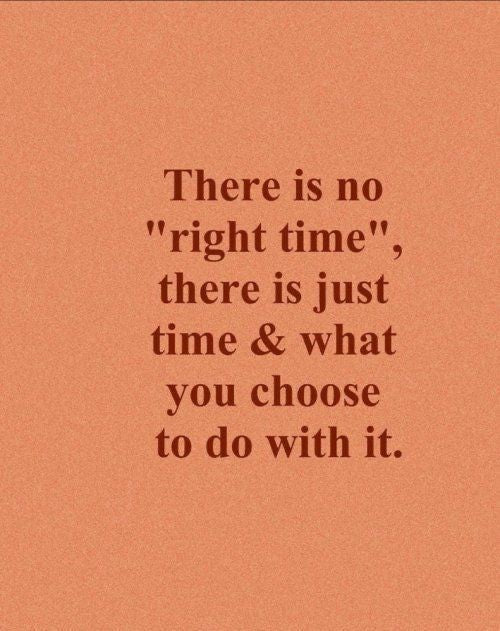 The "right time"