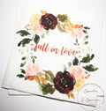Fall in Love Fall Bridal Shower Fall Wedding Autumn Fall in Love Baby Shower Fall Floral Cocktail, Luncheon or Dinner Napkins Set of 25