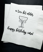 Load image into Gallery viewer, A Tini Bit Older Martini Birthday Party Dirty Thirty 30th Birthday Personalized Cocktail, Luncheon or Dinner Napkins Set of 25
