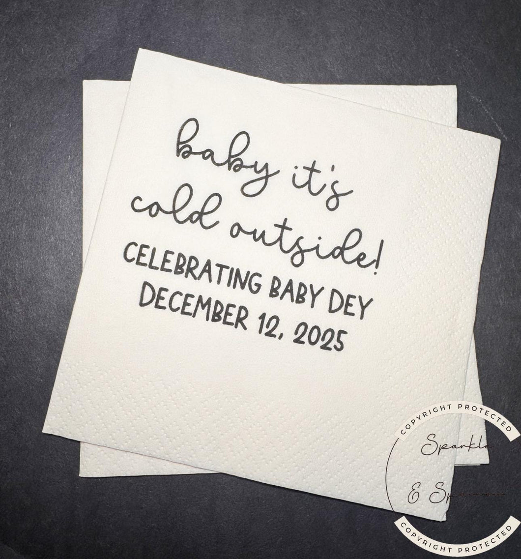 Baby It's Cold Outside Winter Christmas Baby Shower Baby Cold Outside Snowflake Personalized Cocktail, Luncheon or Dinner Napkins Set of 25
