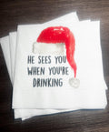 He Sees You When You’re Drinking Eat Drink Be Merry Funny Christmas Party Holiday Girls Party Cocktail, Luncheon or Dinner Napkins Set of 25