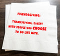 Friendsgiving Gather Give Thanks Funny Friendsgiving Thanksgiving Table Cocktail, Luncheon or Dinner Napkins Set of 25