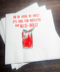 Eat Drink Be Merry Funny Christmas Party Oh By Gosh By Golly Alcoholly Girls Holiday Party Cocktail, Luncheon or Dinner Napkins Set of 25