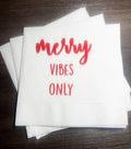 Merry AF Merry Vibes Only Merry Era Friendsmas  Girls Christmas Party Funny Christmas Cocktail, Luncheon or Dinner Napkins Set of 25