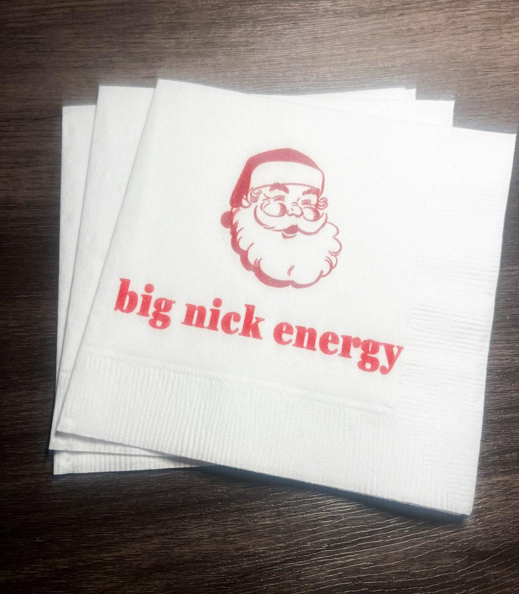 Big Nick Energy Funny Christmas Party Eat Drink Be Merry Girls Christmas Holiday Party Cocktail, Luncheon or Dinner Napkins Set of 25