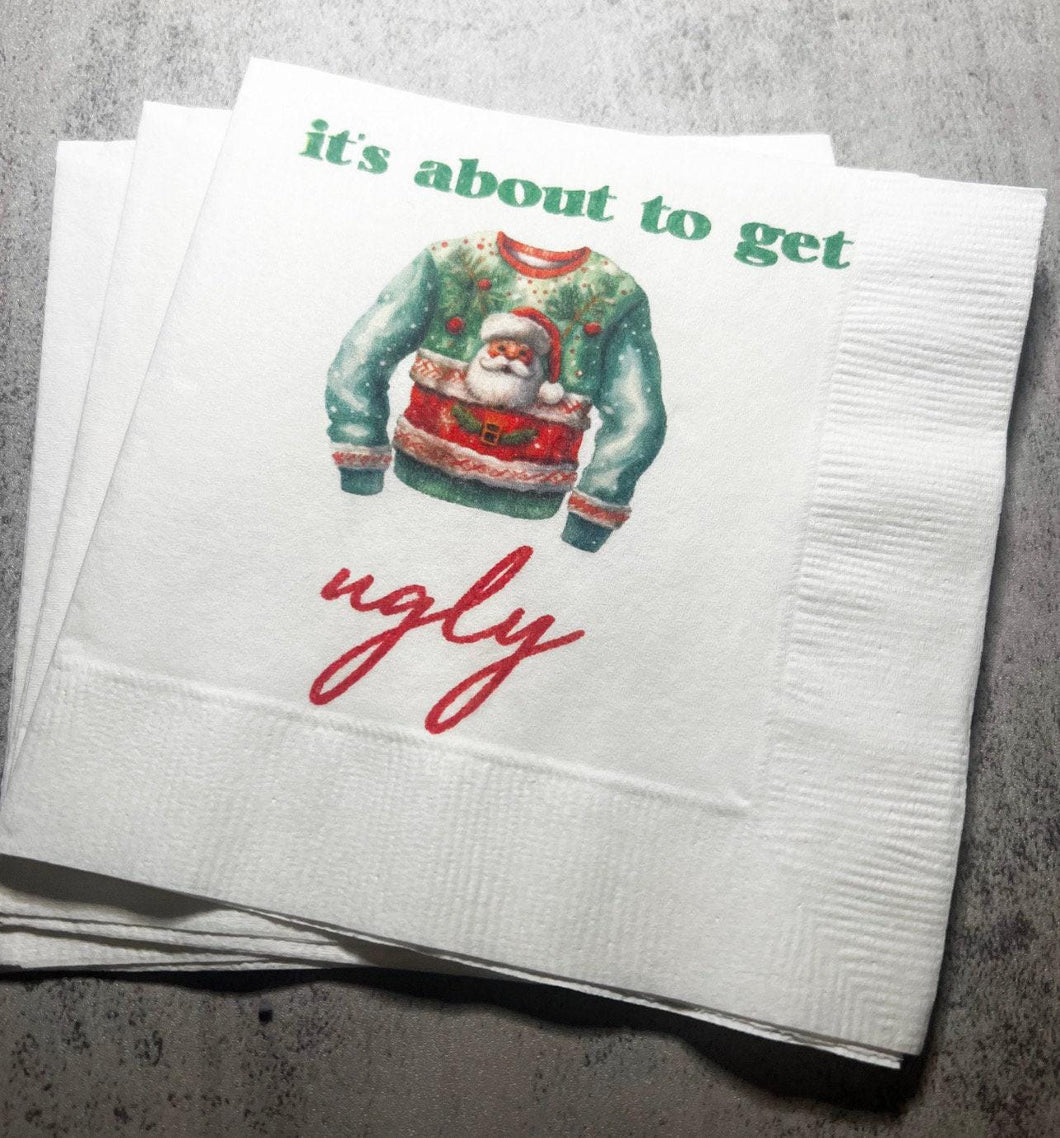 Ugly Christmas Sweater Party Eat Drink & Be Ugly Its Time to Get Ugly Cocktail, Luncheon or Dinner Napkins Set of 25