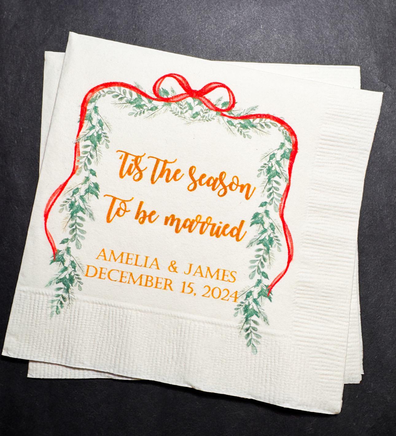 Tis the Season to be Married Christmas Engagement Wedding Bow Christmas Shower Personalized Cocktail, Luncheon or Dinner Napkins Set of 25