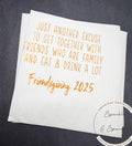 Friendsgiving Thanksgiving Friendsgiving 2025 Funny Friendsgiving Dinner Party Custom Cocktail, Luncheon or Dinner Napkins Set of 25