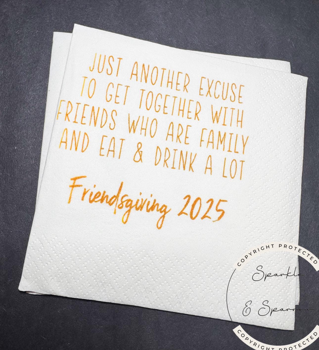 Friendsgiving Thanksgiving Friendsgiving 2025 Funny Friendsgiving Dinner Party Custom Cocktail, Luncheon or Dinner Napkins Set of 25