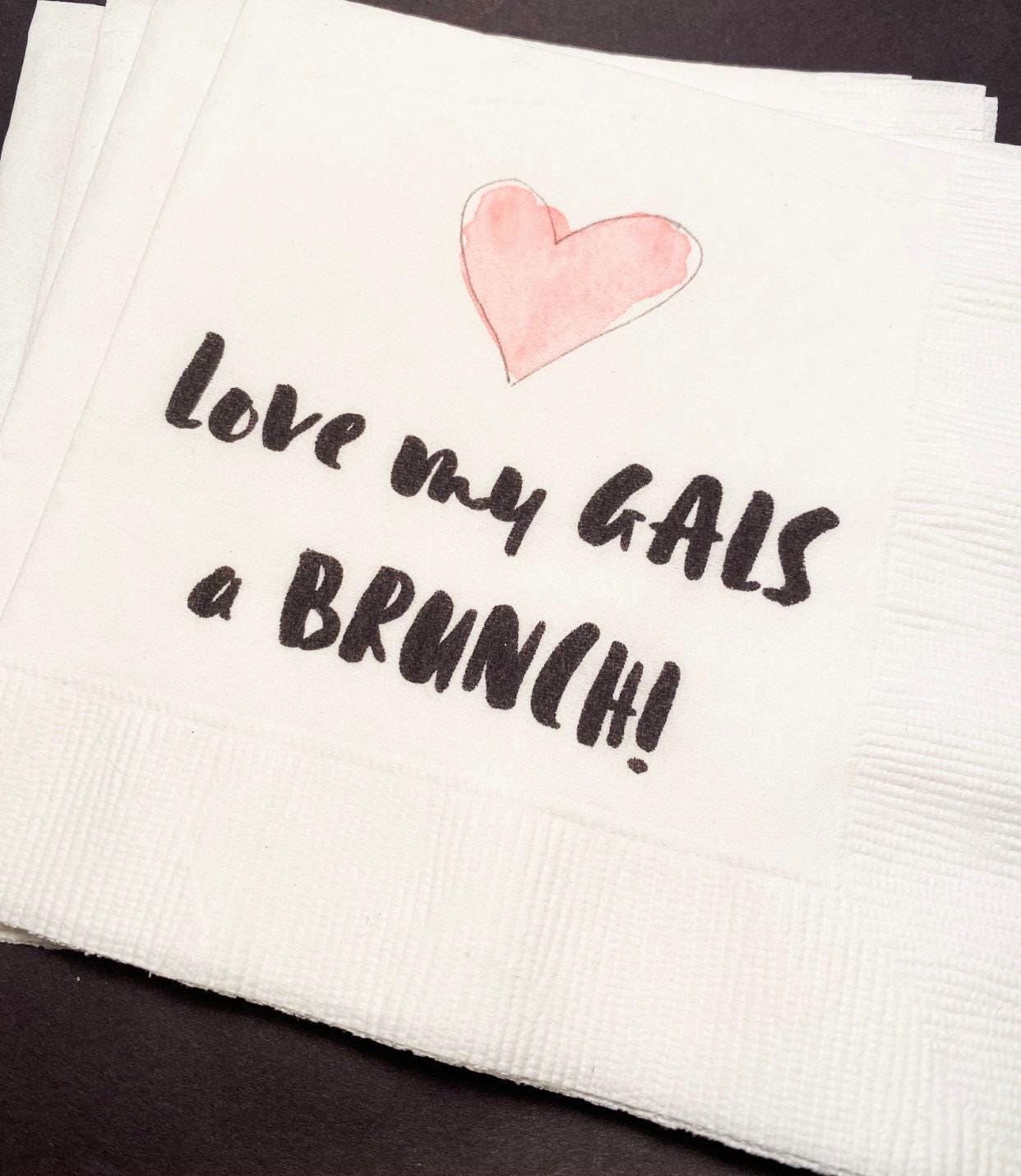 Galentines Day Brunch Love My Gals a Brunch Girlfriends Valentines Day Party Singles Party Cocktail, Luncheon or Dinner Napkins Set of 25