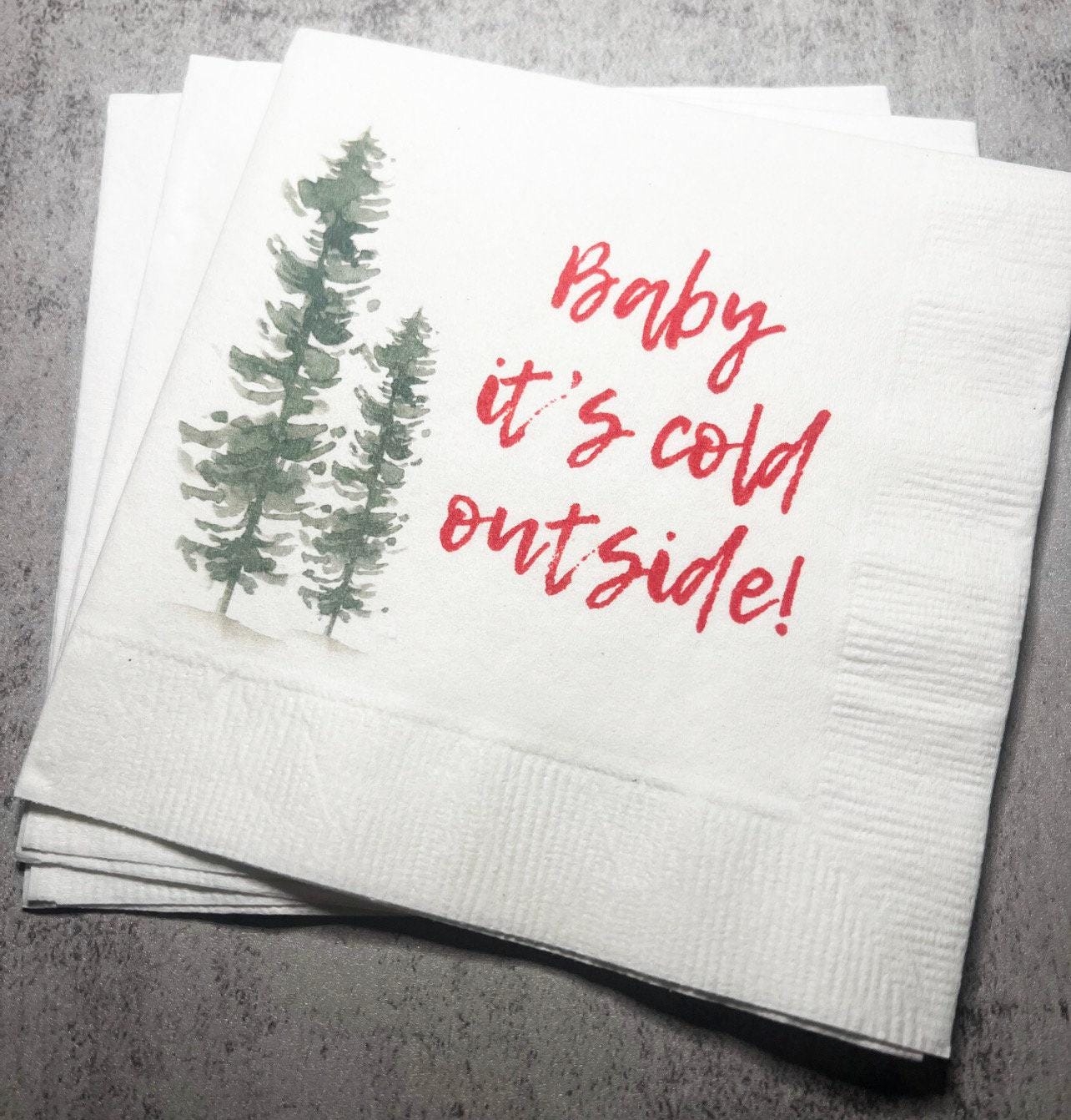 Baby It's Cold Outside Baby Shower Winter Christmas December Baby Shower Birthday Cocktail, Luncheon or Dinner Napkins Set of 25