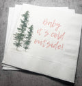 Baby It's Cold Outside Baby Shower Winter Christmas December Baby Shower Birthday Cocktail, Luncheon or Dinner Napkins Set of 25