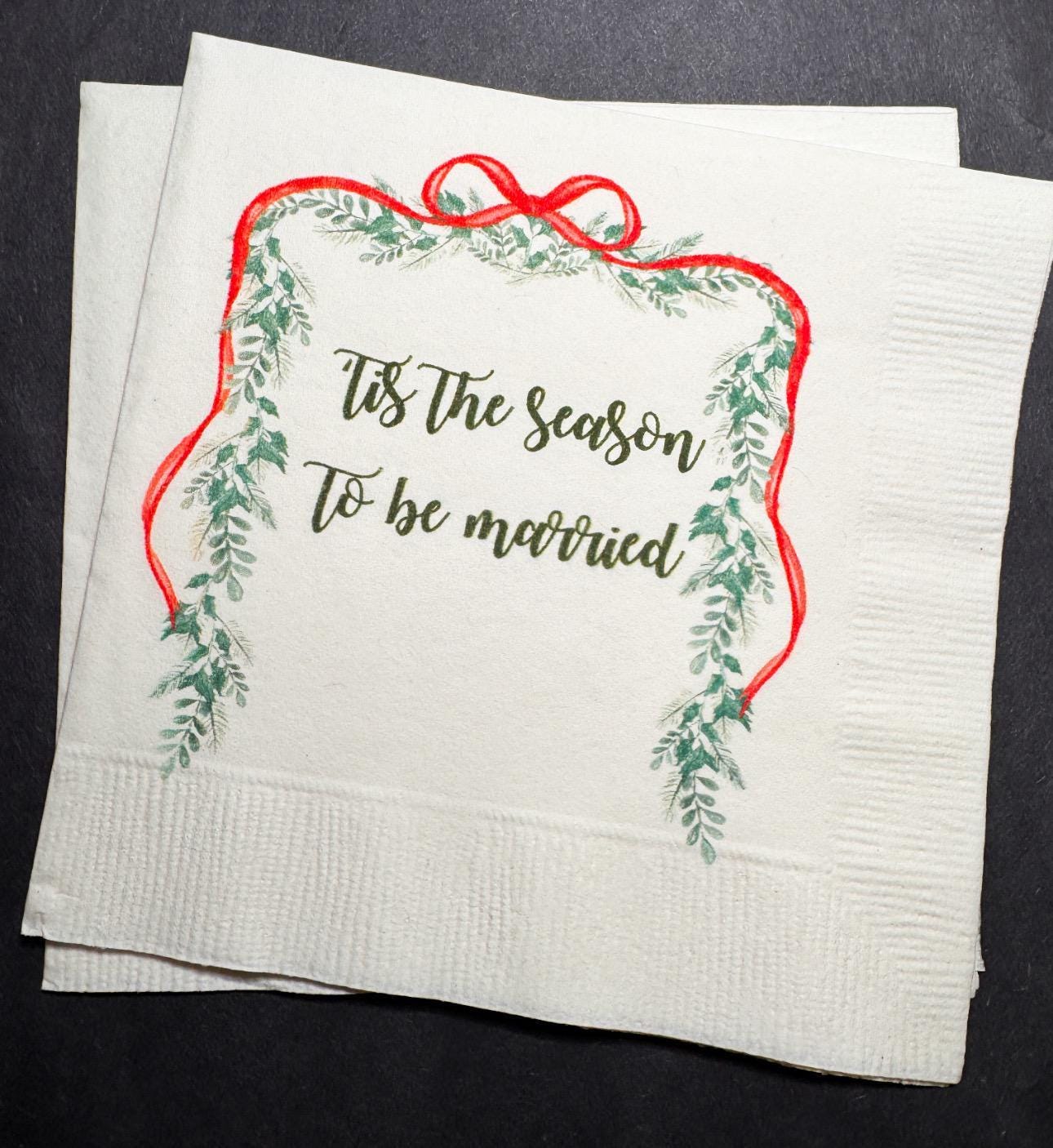 Tis the Season to be Married Christmas Bridal Shower Engagement Wedding Bow Christmas Shower Cocktail, Luncheon or Dinner Napkins Set of 25