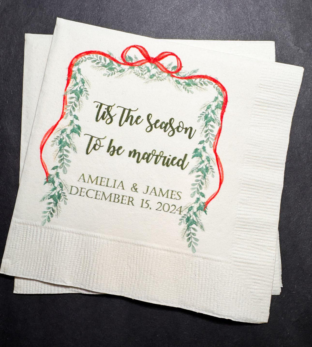 Tis the Season to be Married Christmas Engagement Wedding Bow Christmas Shower Personalized Cocktail, Luncheon or Dinner Napkins Set of 25