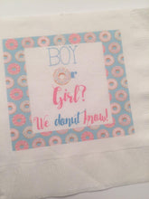 Load image into Gallery viewer, Boy or Girl We Donut Know Donut Theme Pink Blue Baby Shower Brunch Gender Reveal Cocktail, Luncheon or Dinner Napkins Set of 25
