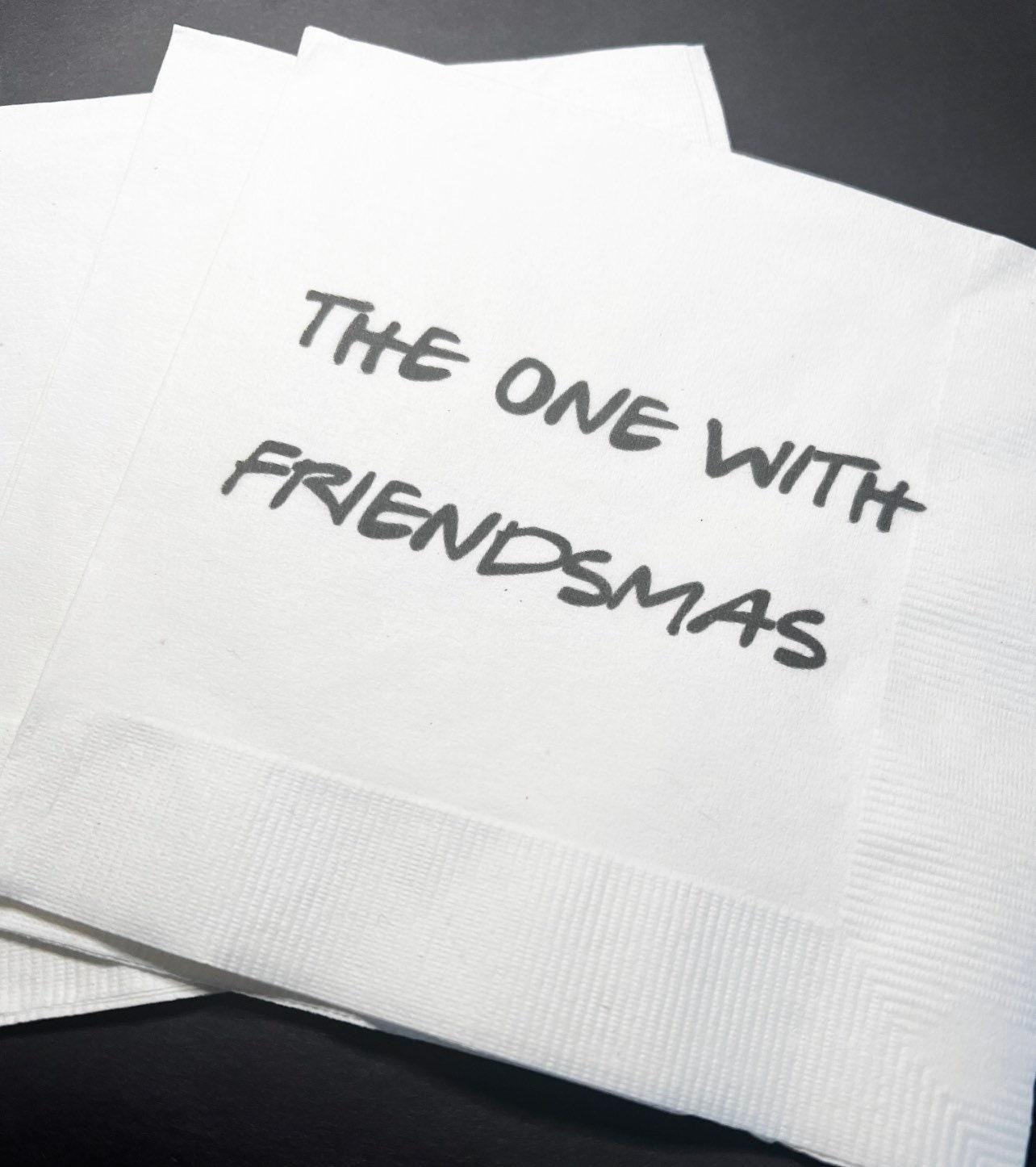 Christmas Party Friendsmas The One with Friendsmas Funny Christmas Cocktail, Luncheon or Dinner Napkins Set of 25