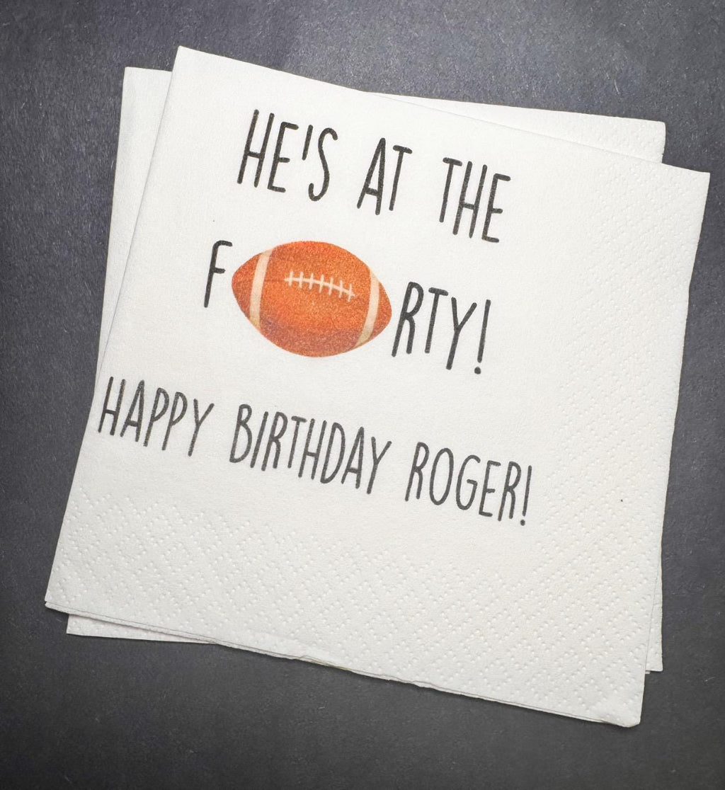 Football Birthday He's at the Forty Football themed 40th Birthday Its Game Time Personalized Cocktail, Luncheon or Dinner Napkins Set of 25