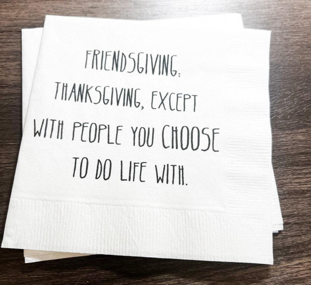 Friendsgiving Gather Give Thanks Funny Friendsgiving Thanksgiving Table Cocktail, Luncheon or Dinner Napkins Set of 25