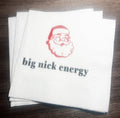 Big Nick Energy Funny Christmas Party Eat Drink Be Merry Girls Christmas Holiday Party Cocktail, Luncheon or Dinner Napkins Set of 25