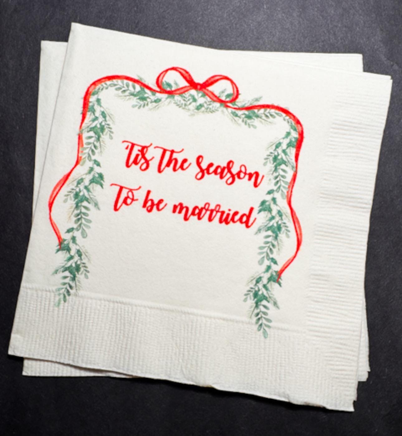 Tis the Season to be Married Christmas Bridal Shower Engagement Wedding Bow Christmas Shower Cocktail, Luncheon or Dinner Napkins Set of 25