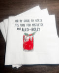 Eat Drink Be Merry Funny Christmas Party Oh By Gosh By Golly Alcoholly Girls Holiday Party Cocktail, Luncheon or Dinner Napkins Set of 25