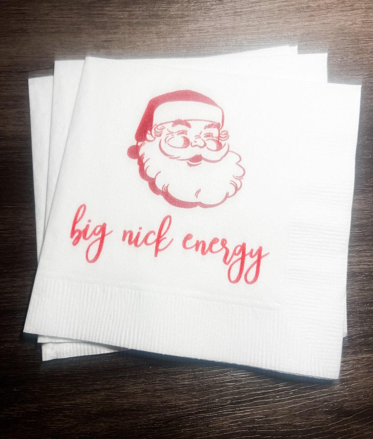 Big Nick Energy Funny Christmas Party Eat Drink Be Merry Girls Christmas Holiday Party Cocktail, Luncheon or Dinner Napkins Set of 25