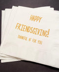 Thankful Af Friendsgiving Thanksgiving Friends Cocktail, Luncheon or Dinner Napkins Set of 25