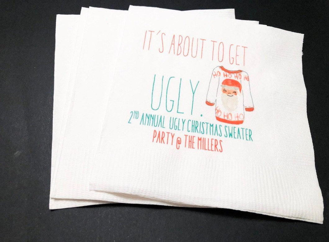 Ugly Christmas Sweater Party Its About to Get Ugly Cocktail, Luncheon or Dinner Napkins Set of 25