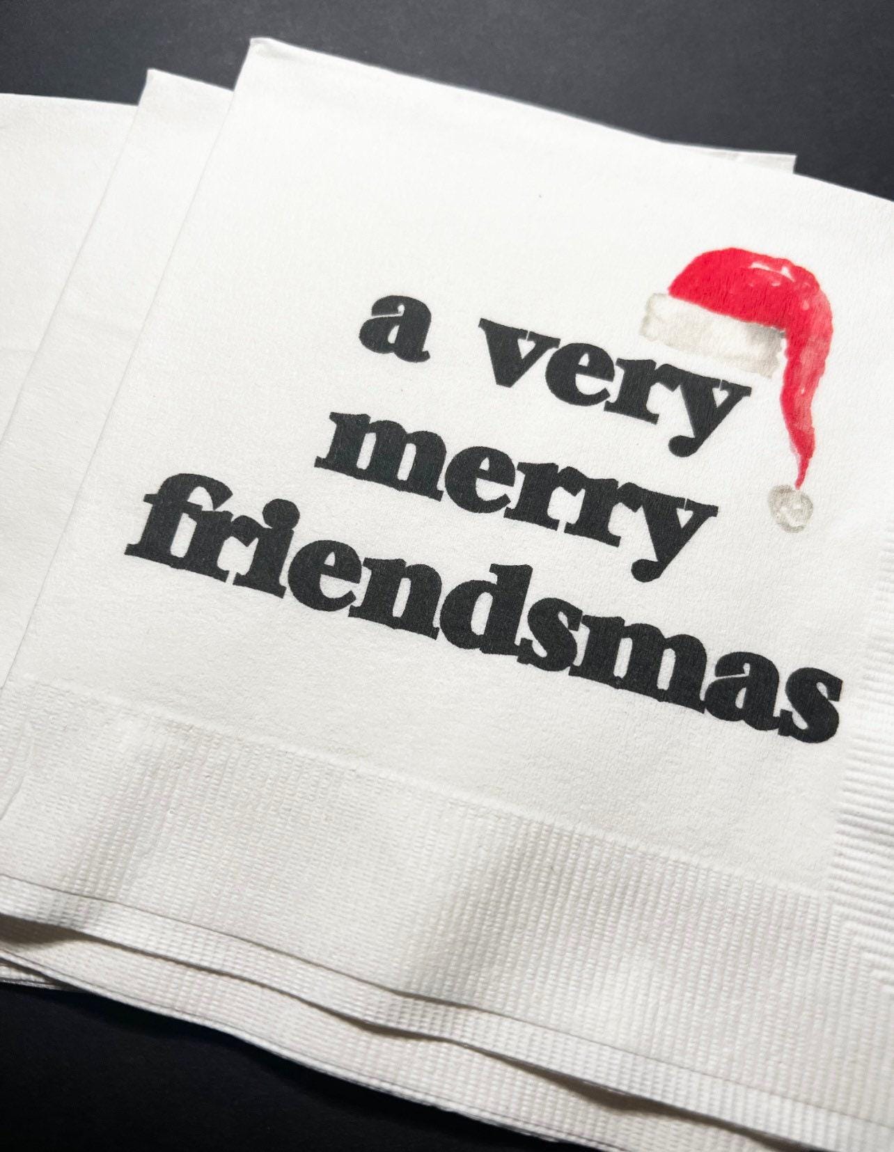 Christmas Party Friendsmas Very Merry Friendsmas Funny Christmas Cocktail, Luncheon or Dinner Napkins Set of 25
