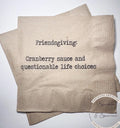 Friendsgiving Napkins Hostess Gift Funny Friends Thanksgiving Friendsgiving 2025 Dinner Party Kraft Cocktail or Dinner Napkins, Set of 25