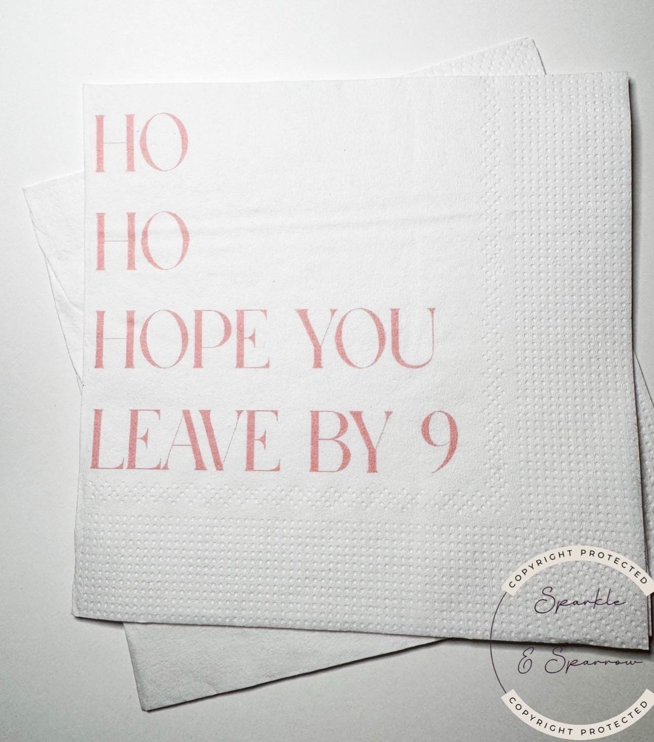 Hostess Gift Holiday Hostess Gift Ho Ho Hope You Leave Napkins Christmas Party Napkins Hostess Gift Funny Snarky Cocktail Napkins, Set of 25