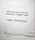 Friendsgiving Napkins Hostess Gift Funny Friends Thanksgiving Friendsgiving 2025 Dinner Party Cocktail, Luncheon or Dinner Napkins Set of 25