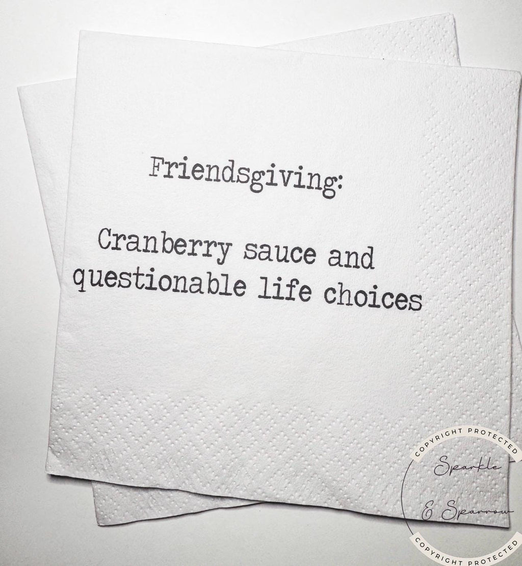 Friendsgiving Napkins Hostess Gift Funny Friends Thanksgiving Friendsgiving 2025 Dinner Party Cocktail, Luncheon or Dinner Napkins Set of 25