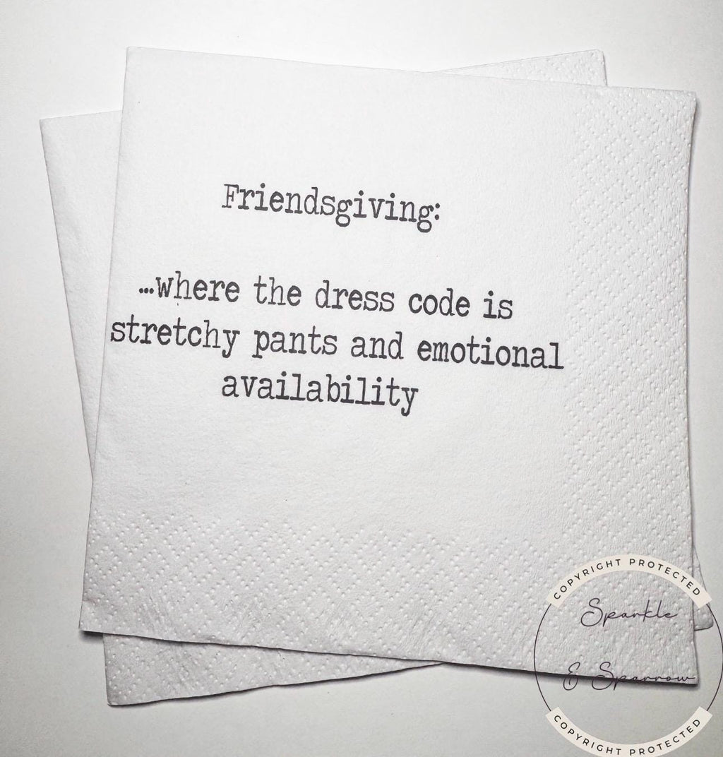 Friendsgiving Napkins Hostess Gift Funny Friends Thanksgiving Friendsgiving 2025 Dinner Party Cocktail, Luncheon or Dinner Napkins Set of 25
