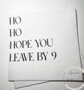Hostess Gift Holiday Hostess Gift Ho Ho Hope You Leave Napkins Christmas Party Napkins Hostess Gift Funny Snarky Cocktail Napkins, Set of 25