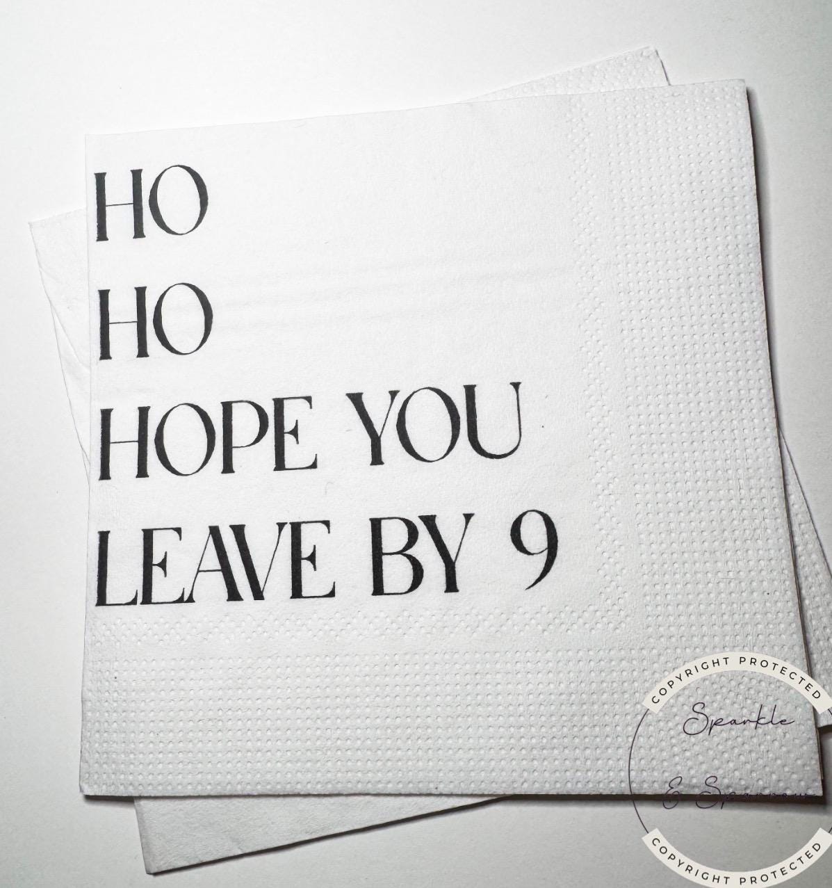 Hostess Gift Holiday Hostess Gift Ho Ho Hope You Leave Napkins Christmas Party Napkins Hostess Gift Funny Snarky Cocktail Napkins, Set of 25