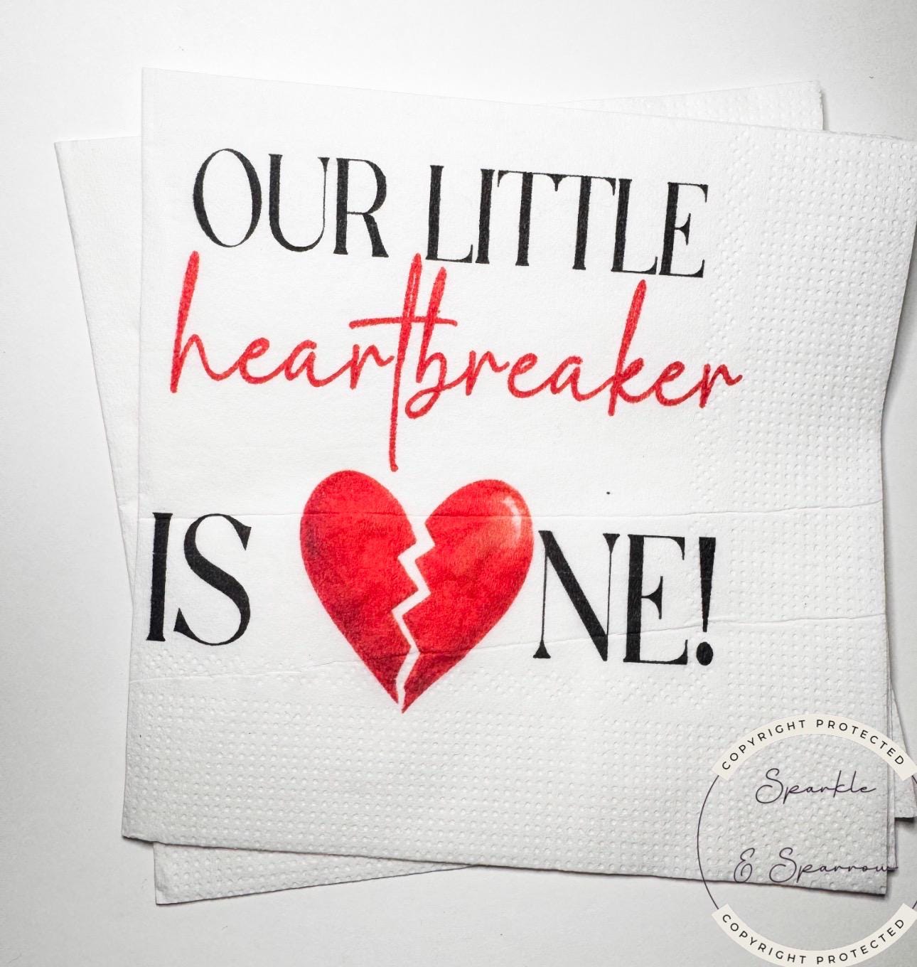 Our Little Heartbreaker is One 1st Birthday Party Heart Valentines First Birthday Cocktail, Luncheon or Dinner Napkins Set of 25