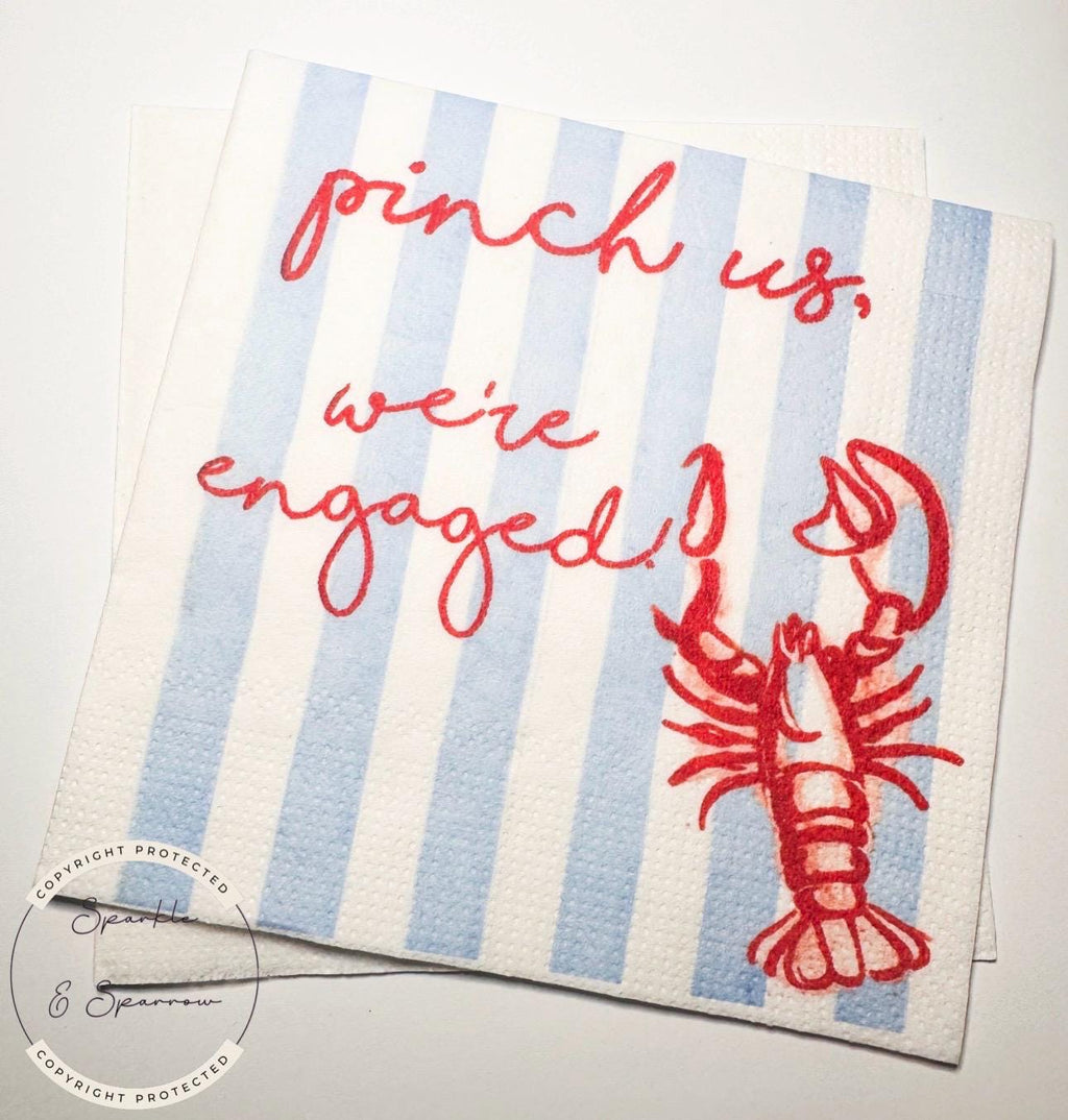 Pinch Us We're Engaged Crawfish Boil Engagement Party Let the Good Times Boil Summer Party  Cocktail, Luncheon or Dinner Napkins Set of 25