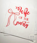 Wife of the Party Bridal Shower Bachelorette Red Bow Bachelorette Wedding Weekend Decor Cocktail, Luncheon or Dinner Napkins Set of 25