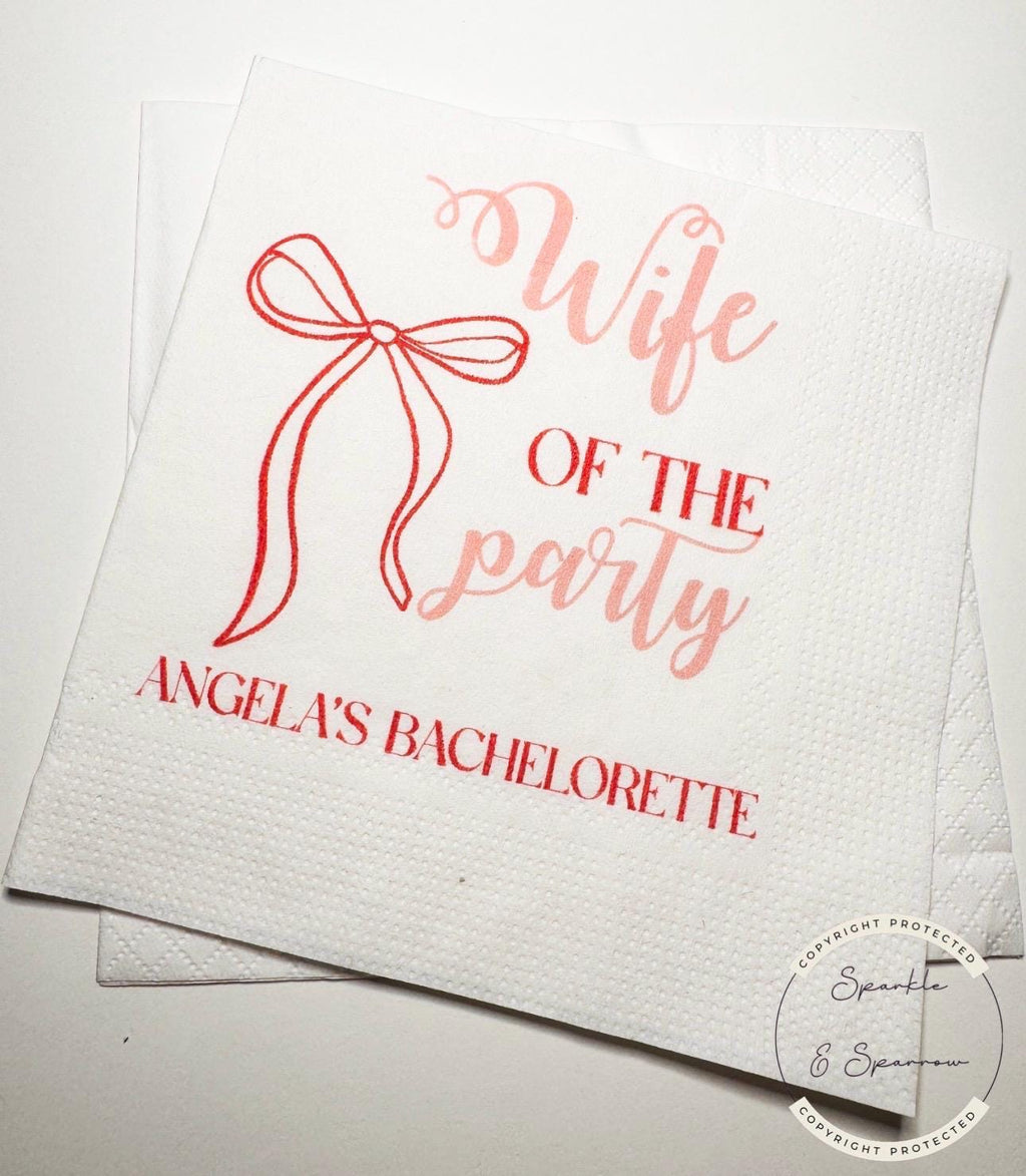Wife of the Party Bridal Shower Bachelorette Red Bow Bachelorette Personalized Cocktail, Luncheon or Dinner Napkins Set of 25