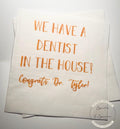 Dentist Graduation Dental School Graduation Party We have a Dentist in the House Personalized Cocktail, Luncheon or Dinner Napkins Set of 25