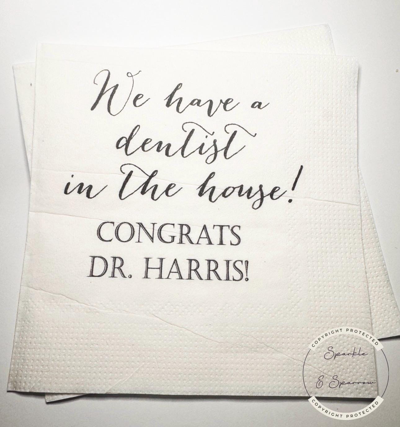 Dentist Graduation Dental School Graduation Party We have a Dentist in the House Personalized Cocktail, Luncheon or Dinner Napkins Set of 25