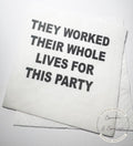 Retirement Party Happy Retirement Celebration Congrats Retired Party They Worked Their Lives Cocktail, Luncheon or Dinner Napkins Set of 25
