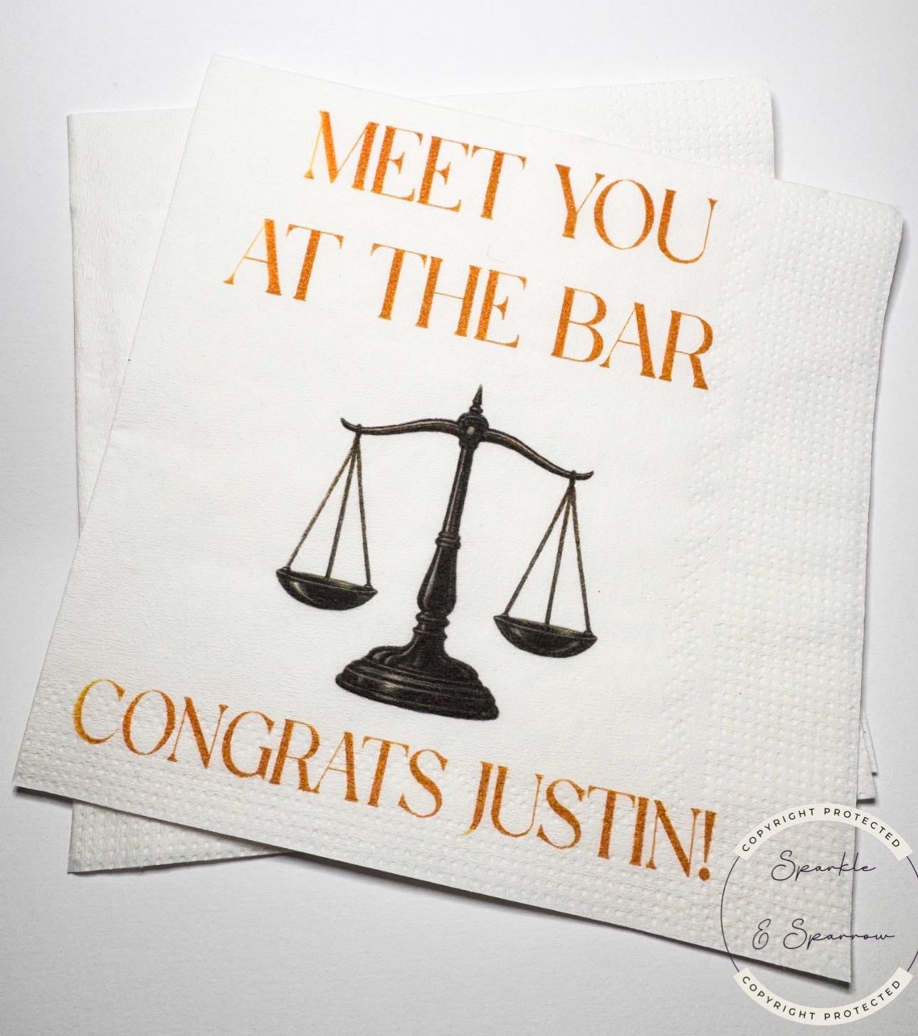 Meet You at the Bar You've Been Served Law School Graduation Lawyer Graduation Personalized Cocktail, Luncheon or Dinner Napkins Set of 25