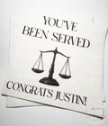 You've Been Served Law School Graduation Lawyer Graduation Party Funny Law Party Personalized Cocktail, Luncheon or Dinner Napkins Set of 25