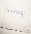Ciao 30 30th Birthday Italian Ciao Bella Birthday Blue 30th Birthday Cocktail Party Cocktail, Luncheon or Dinner Napkins Set of 25