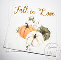 Fall in Love Fall Bridal Shower Fall Wedding Fall Baby Shower Autumn Floral Custom Cocktail, Luncheon or Dinner Napkins Set of 25