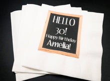 Load image into Gallery viewer, 30th Birthday Hello 30 Dirty Thirty Personalized Birthday Cocktail, Luncheon or Dinner Napkins Set of 25
