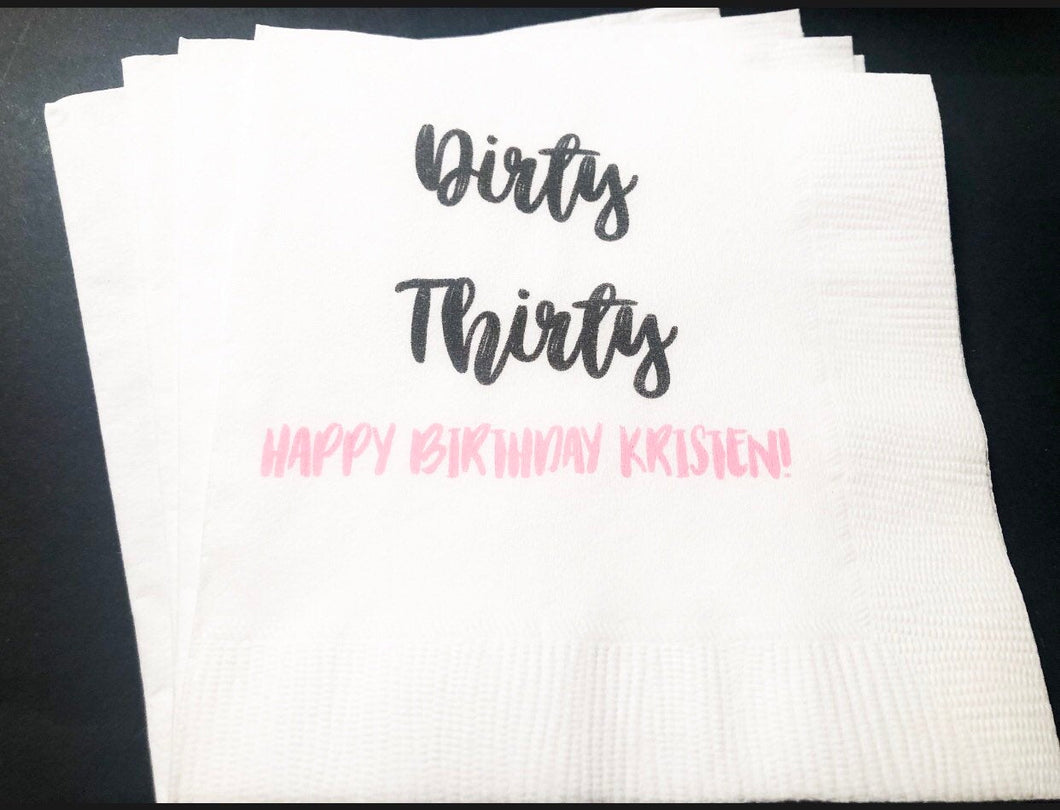 Dirty Thirty So Happy Im Thirty 30th Birthday Talk 30 To Me Dirty Thirty Personalized Birthday Cocktail Napkins, Set of 25