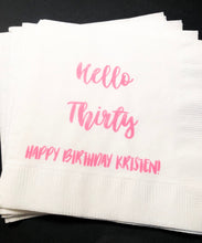Load image into Gallery viewer, Hello Thirty So Happy Im Thirty 30th Birthday Talk 30 To Me Dirty Thirty Personalized Birthday Cocktail or Luncheon Napkins, Set of 25
